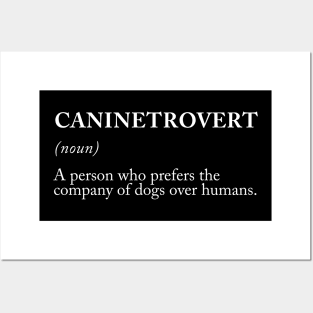 Caninetrovert Definition Posters and Art